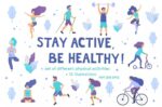 stay active Be healthy
